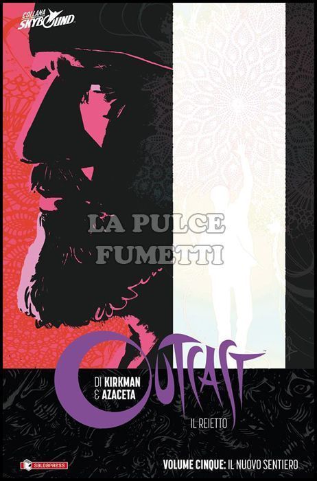 OUTCAST - IL REIETTO - VOLUME # 5: IL NUOVO SENTIERO